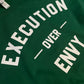 Execution Over Envy