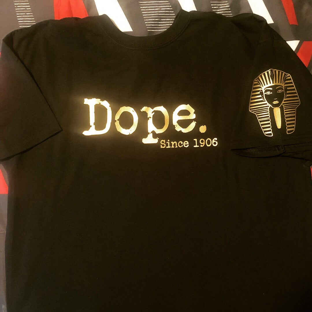 Dope Since 1906