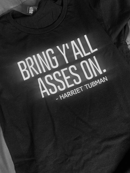 Harriet Tubman Said...