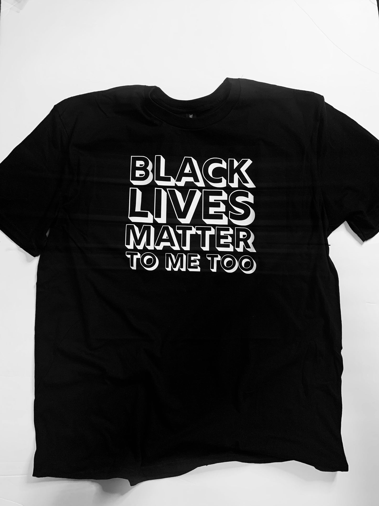 BLACK LIVES MATTER TO ME TOO!